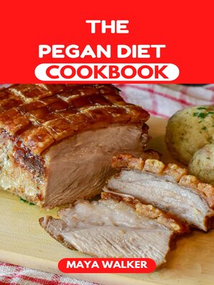 cover image of THE  PEGAN DIET COOKBOOK